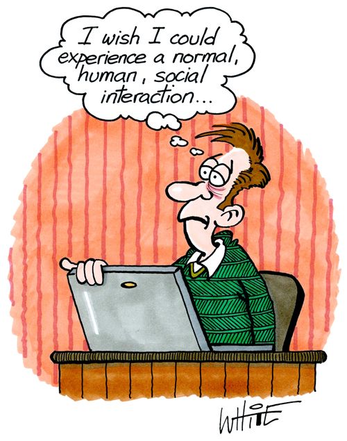 I wish I could experience a normal, social interaction...