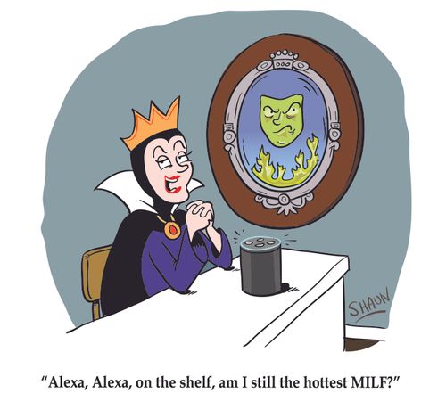 Alexa, Alexa, on the shelf, am I still the hottest MILF?
