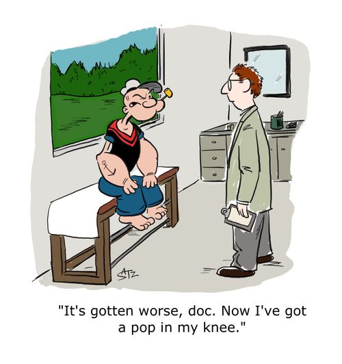 I"t's gotten worse, doc. Now I've got a pop in my knee."