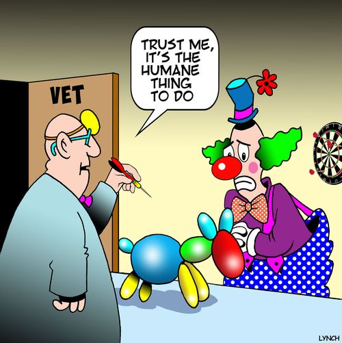 "Trust me, it's the humane thing to do."
