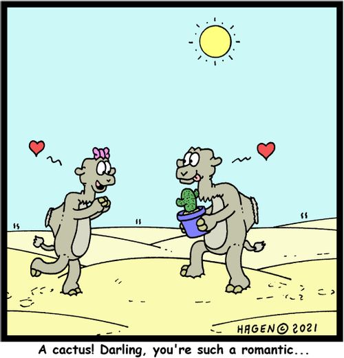"A cactus! Darling, you're such a romantic..."
