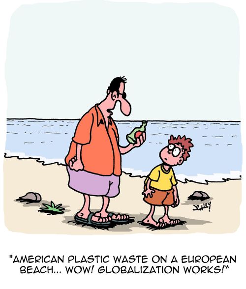 "American plastic waste on a European beach... wow! Globalization works!"