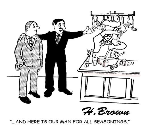 "And here is our man for all seasonings."