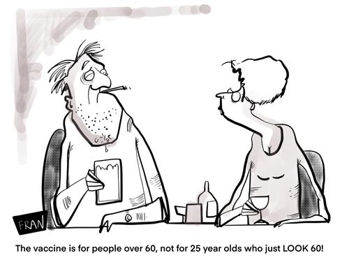 "The vaccine is for people over 60, not a 25-year-old who just look 60."