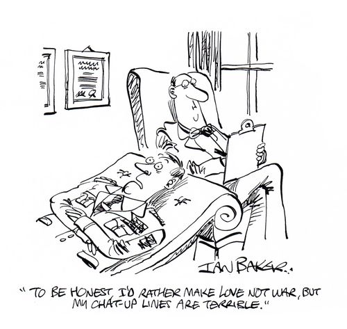 "To be honest I'd rather make love not war, but my chat-up lines are terrible."