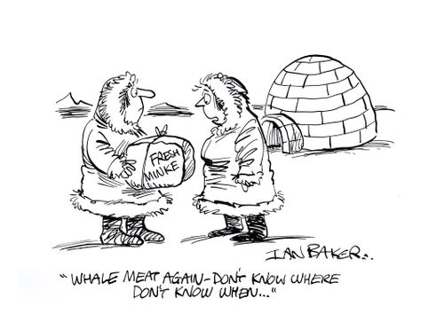 "Whale meat again – don't know where, don't know when..."