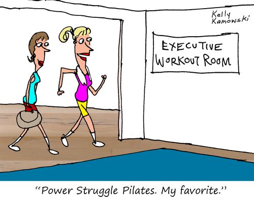 "Power Struggle Pilates. My Favourite."