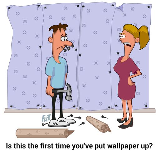 "Is this the first time you've put wallpaper up?"