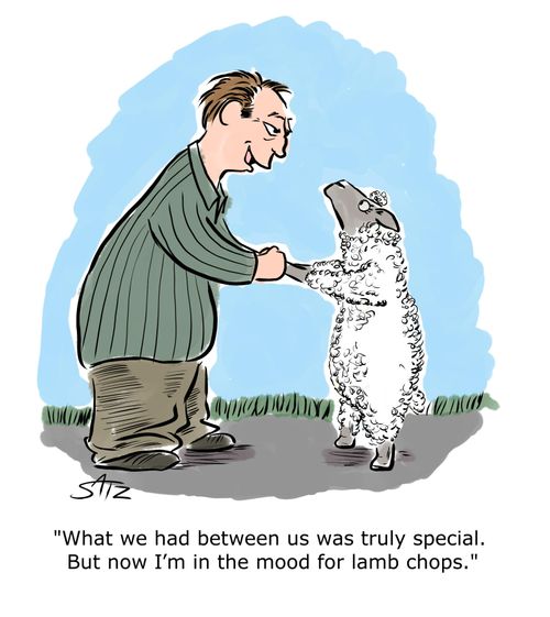 "What we had between us was truly special. But now I'm in the mood for lamb chops."