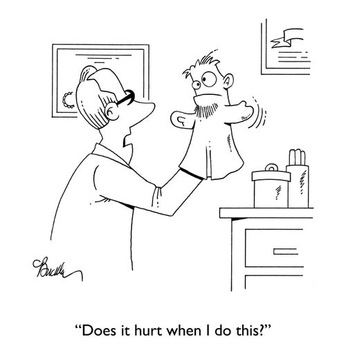 "Does it hurt when I do this?"