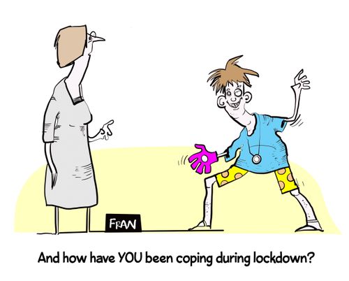 And have you been coping with lockdown?