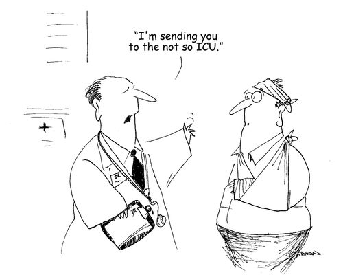 "I'm sending you to the not so ICU."