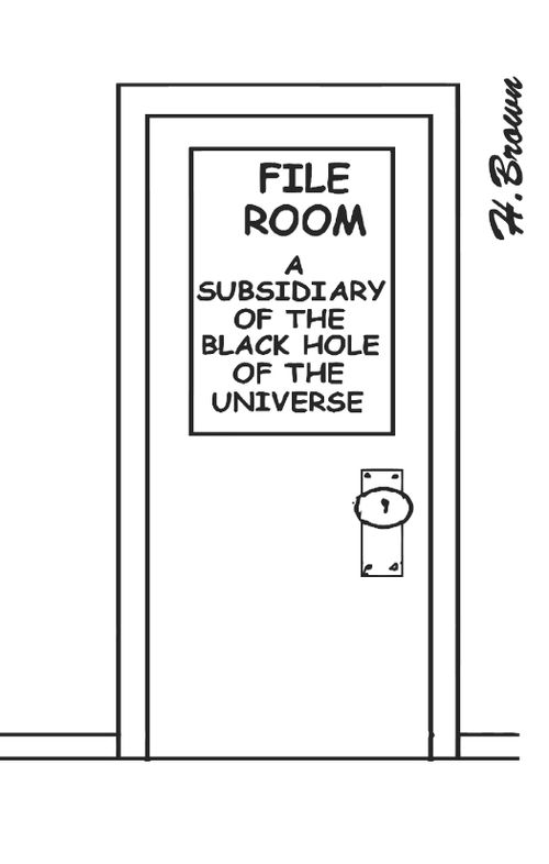 File room: A subsidiary of the black hole of the universe