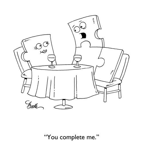 "You complete me."