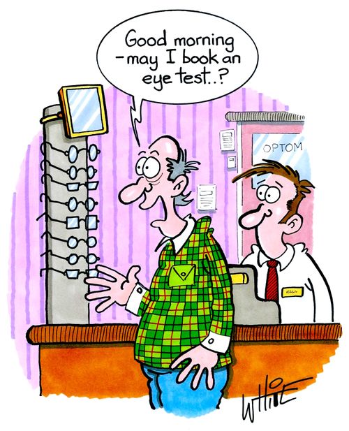 "Good morning - may I book an eye test..?"