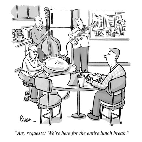 "Any requests? We're here for the entire lunch break."
