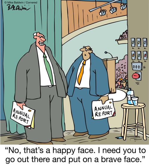 "No, that's a happy face. I need you to go out there and put on a brave face."