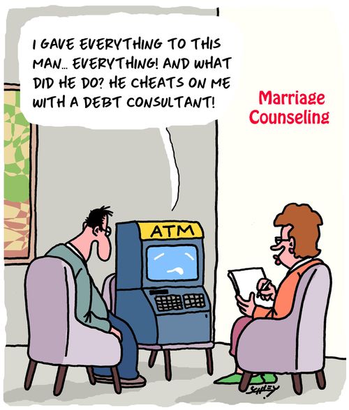 "I gave everything to this man... everything! And what did he do? He cheats on me with a debt consultant!"