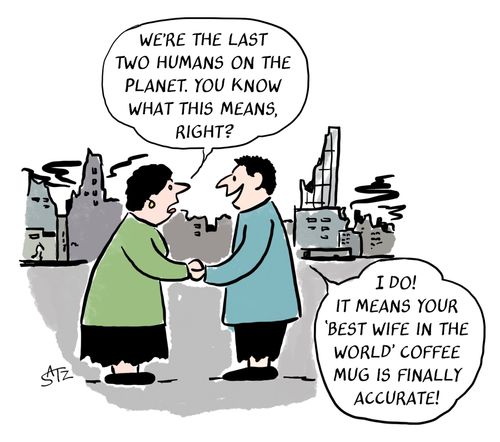 "We're the last two humans on the planet. You know what this means, right?"