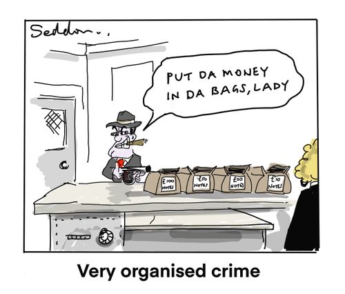 Very organised crime