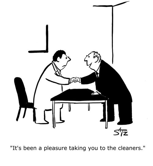 It's been a pleasure taking you to the cleaners.