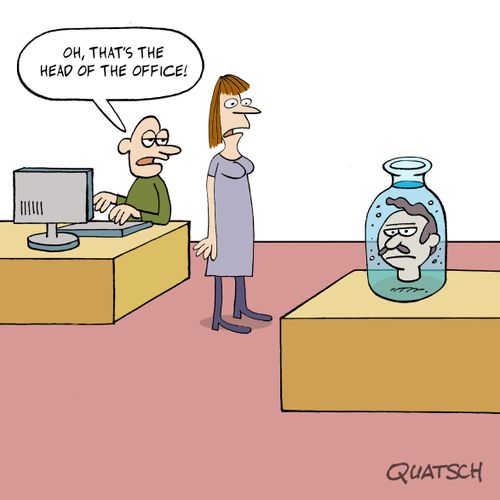 "Oh, that's the head of the office!"