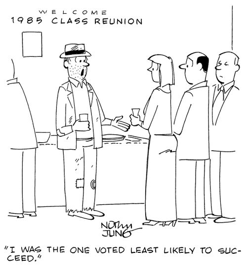 "I was the one voted least likely to succeed."