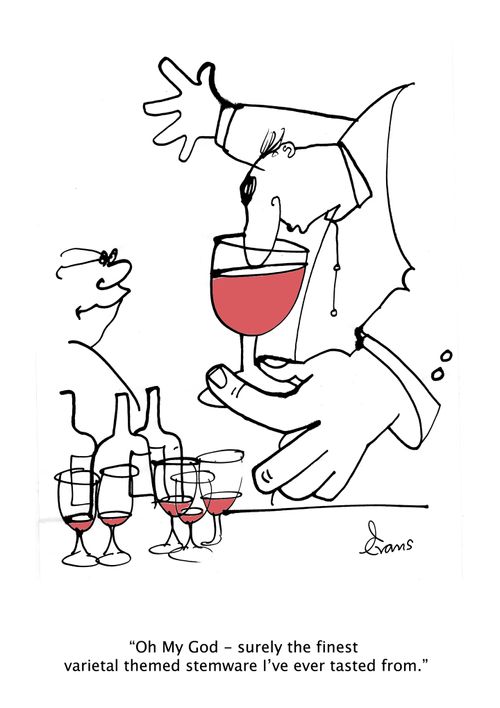 "Oh My God - surely the finest varietal themed stemware I've ever tasted from."