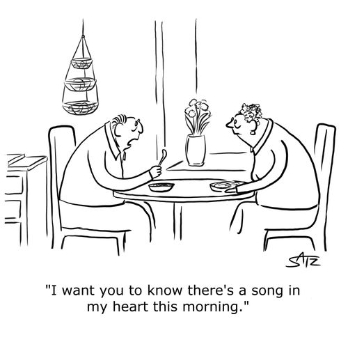 "I want you to know there's a song in my heart this morning."