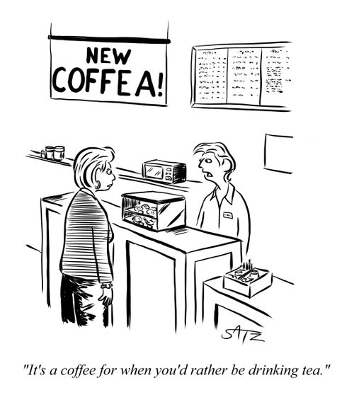 "It's a coffee for when you'd rather be drinking tea."