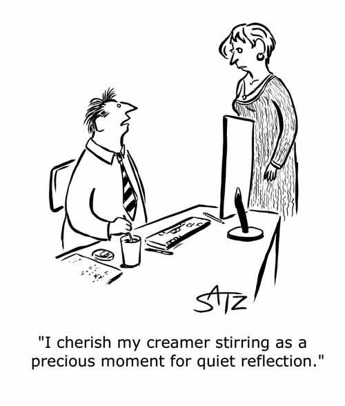 "I cherish my creamer stirring as a precious moment for quiet reflection."