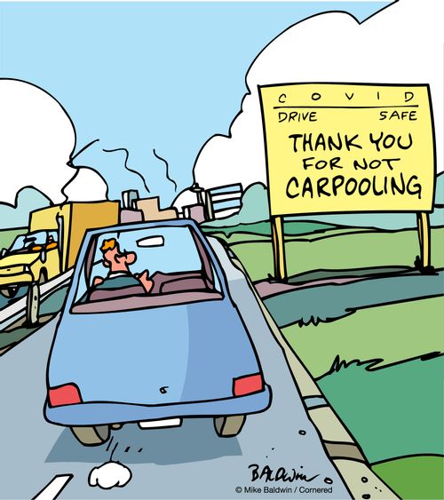COVID Drive Safe Thank you for not carpooling.
