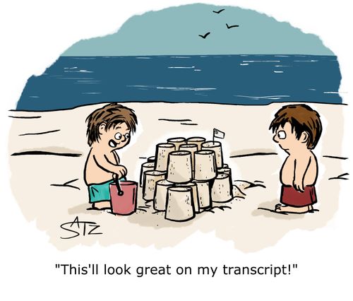 "This'll look great on my transcript!"