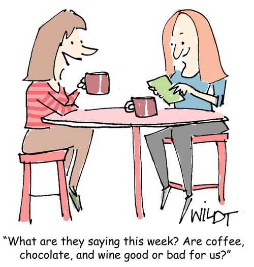 "What are they saying this week? Are coffee, chocolate, and wine good or bad for us?"