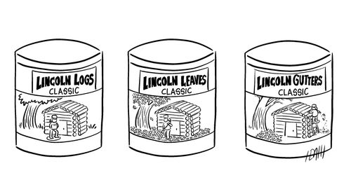 Lincoln Logs, Lincoln Leaves, Lincoln Gutters