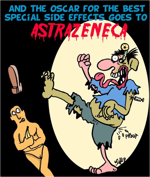 ANd the Oscar for the best special side effects goes to ASTRAZENECA!