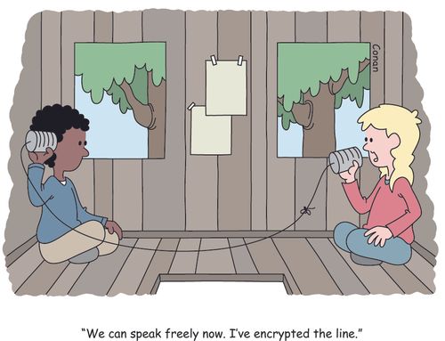 "We can speak freely now. I've encrypted the line."