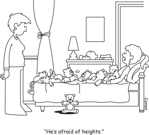 "He's afraid of heights."