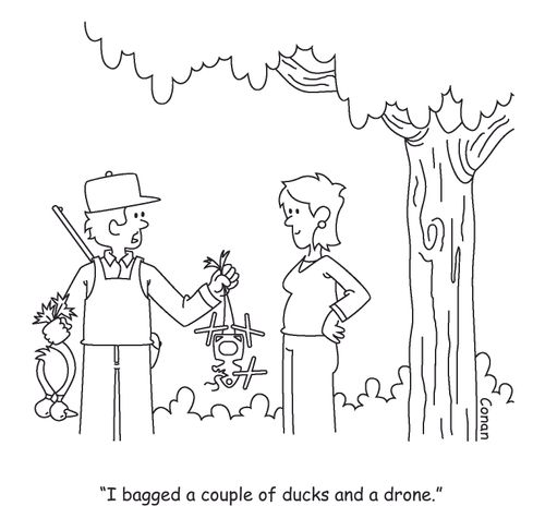"I bagged a couple of ducks and a drone."