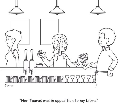 "Her Taurus was in opposition to my Libra."