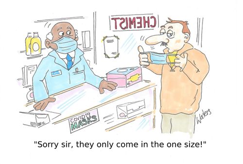 "Sorry sir, they only come in the one size."