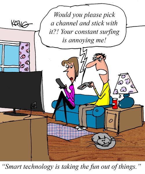 "Smart technology is taking the fun out of things."