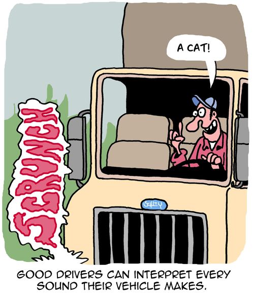 Good drivers can interpret every sound their vehicle makes.