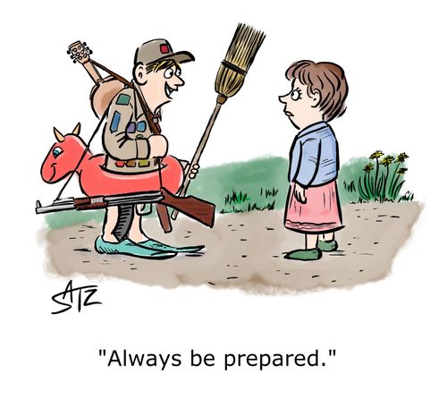 "Always be prepared."