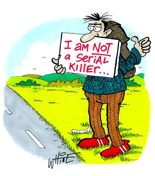 I am NOT a serial killer...