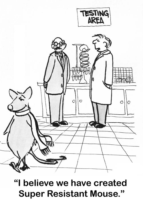 "I believe we have created Super Resistant Mouse."
