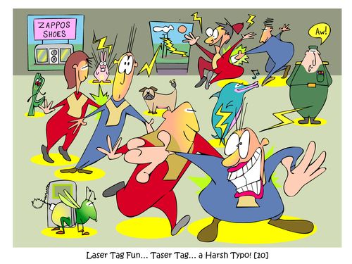 Laser Tag Fun. . . Taser Tag. . . A Harsh Typo?