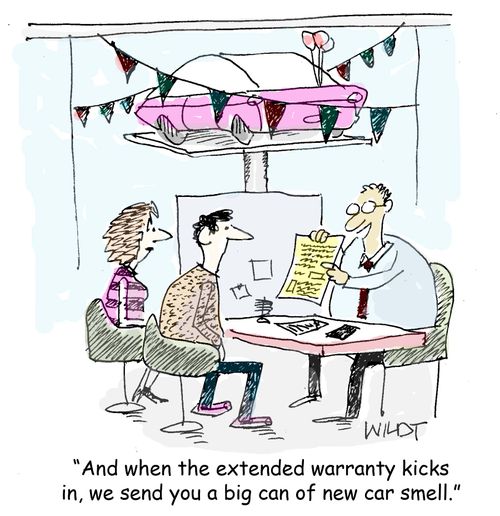 "And when the extended warranty kicks in, we send you a big can of new car smell."
