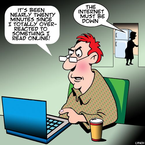 "It's been nearly twenty minutes since I totally over-reacted to something I read online."