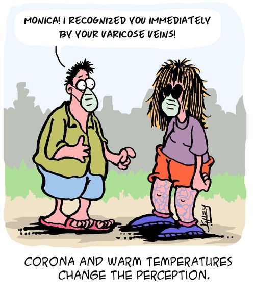 "Monica! I recognized you immediately by your varicose veins!"